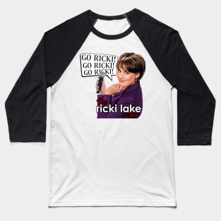 Ricki Lake Baseball T-Shirt